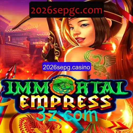 Explorando o Fascinante Mundo de ImmortalEmpress no 2026sepg.casino