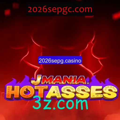 Explorando o Mundo de JManiaHotAsses: Um Jogo de Emoções Ardentes em 2026sepg.casino